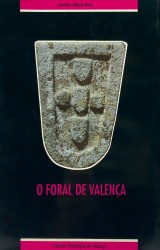 O FORAL DE VALENÇA.